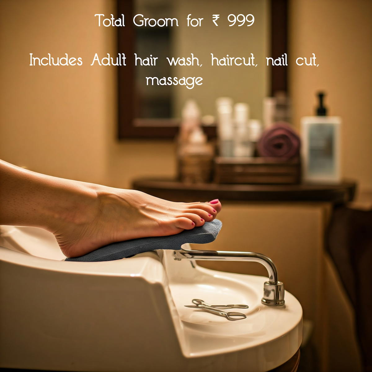 Total Groom ₹999 - Adult hair wash, haircut, nail cut, massage